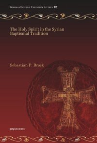 cover of the book The Holy Spirit in the Syrian Baptismal Tradition