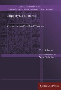 cover of the book Hippolytus of Rome: Commentary on Daniel and 'Chronicon'