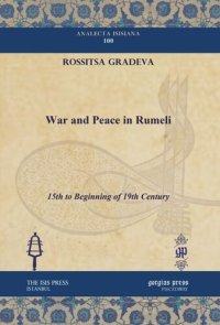 cover of the book War and Peace in Rumeli: 15th to Beginning of 19th Century