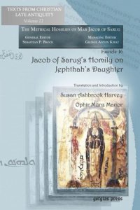 cover of the book Jacob of Sarug’s Homily on Jephthah’s Daughter: Metrical Homilies of Mar Jacob of Sarug