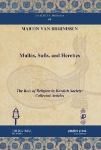 cover of the book Mullas, Sufis, and Heretics: The Role of Religion in Kurdish Society: Collected Articles