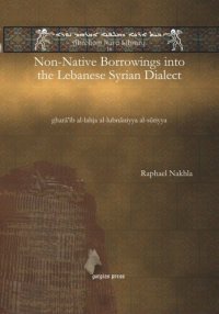 cover of the book Non-Native Borrowings into the Lebanese Syrian Dialect: gharā'ib al-lahja al-lubnāniyya al-sūriyya