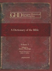 cover of the book A Dictionary of the Bible: Dealing with its Language, Literature, and Contents, Including the Biblical Theology