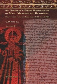 cover of the book S. Ephraim's Prose Refutations of Mani, Marcion, and Bardaisan: Transcribed from the Palimpsest B.M. Add. 14623