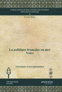 cover of the book La politique française en mer Noire: Vicissitudes d'une implantation