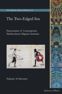 cover of the book The Two-Edged Sea: Heterotopias of Contemporary Mediterranean Migrant Literature