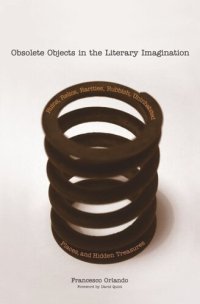 cover of the book Obsolete Objects in the Literary Imagination: Ruins, Relics, Rarities, Rubbish, Uninhabited Places, and Hidden Treasures