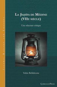 cover of the book La Şaḥīfa de Médine (VIIe siècle): Une relecture critique