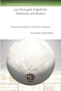 cover of the book Les Mongols d'aprés les historiens arméniens: Fragments traduits sur les textes originaux