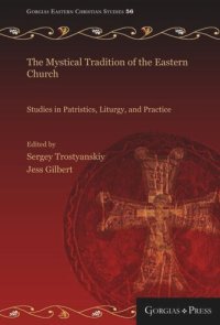 cover of the book The Mystical Tradition of the Eastern Church: Studies in Patristics, Liturgy, and Practice