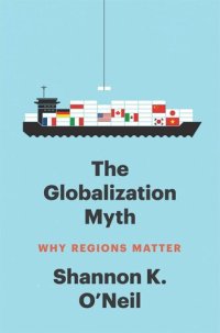 cover of the book The Globalization Myth: Why Regions Matter