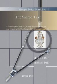 cover of the book The Sacred Text: Excavating the Texts, Exploring the Interpretations, and Engaging the Theologies of the Christian Scriptures