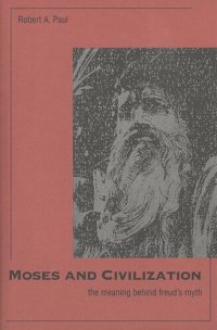 cover of the book Moses and Civilization: The Meaning Behind Freud`s Myth