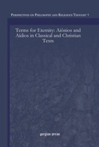 cover of the book Terms for Eternity: Aiônios and Aïdios in Classical and Christian Texts