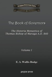 cover of the book The Book of Governors: The Historia Monastica of Thomas of Marga AD 840