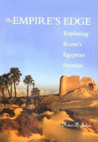 cover of the book At Empire's Edge: Exploring Rome`s Egyptian Frontier