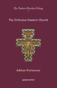 cover of the book The Eastern Churches Trilogy: The Orthodox Eastern Church