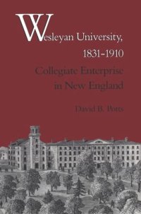 cover of the book Wesleyan University, 1831-1910