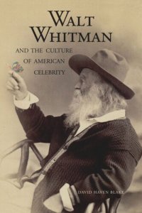 cover of the book Walt Whitman and the Culture of American Celebrity