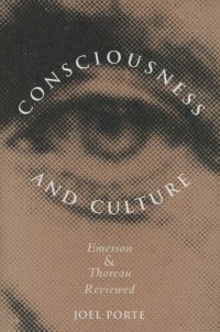 cover of the book Consciousness and Culture: Emerson and Thoreau Reviewed