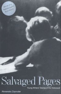 cover of the book Salvaged Pages: Young Writers` Diaries of the Holocaust