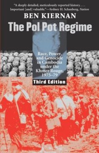 cover of the book The Pol Pot Regime ... 1975-79: Race, Power, and Genocide in Cambodia under the Khmer Rouge, 1975-79