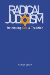 cover of the book Radical Judaism: Rethinking God and Tradition