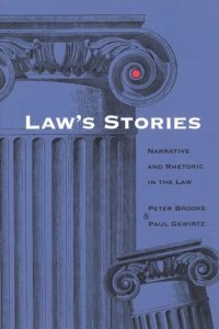 cover of the book Law's Stories: Narrative and Rhetoric in the Law