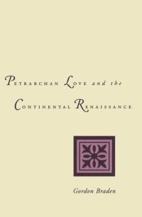 cover of the book Petrarchan Love and the Continental Renaissance