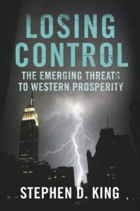 cover of the book Losing Control: The Emerging Threats to Western Prosperity