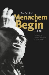 cover of the book Menachem Begin: A Life