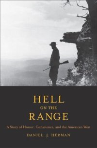 cover of the book Hell on the Range: A Story of Honor, Conscience, and the American West