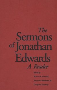 cover of the book The Sermons of Jonathan Edwards: A Reader