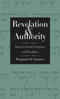 cover of the book Revelation and Authority: Sinai in Jewish Scripture and Tradition