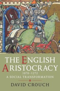 cover of the book The English Aristocracy, 1070-1272: A Social Transformation