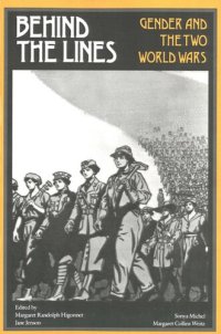 cover of the book Behind the Lines: Gender and the Two World Wars