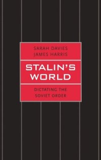 cover of the book Stalin's World: Dictating the Soviet Order