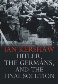 cover of the book Hitler, the Germans, and the Final Solution