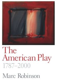 cover of the book The American Play: 1787-2000