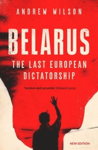 cover of the book Belarus: The Last European Dictatorship