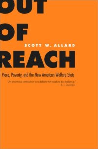 cover of the book Out of Reach: Place, Poverty, and the New American Welfare State