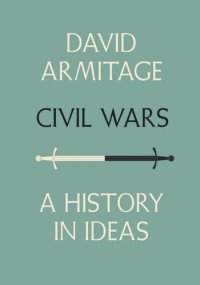 cover of the book Civil Wars: A History in Ideas