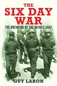 cover of the book The Six Day War: The Breaking of the Middle East