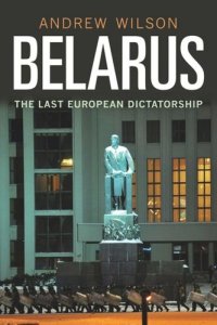 cover of the book Belarus: The Last European Dictatorship