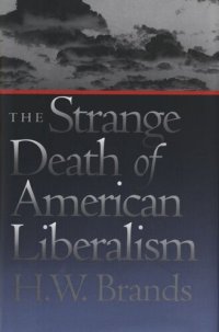 cover of the book The Strange Death of American Liberalism