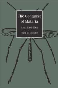 cover of the book The Conquest of Malaria: Italy, 1900-1962