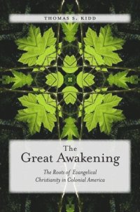 cover of the book The Great Awakening: The Roots of Evangelical Christianity in Colonial America