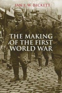 cover of the book The Making of the First World War