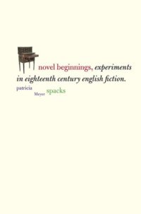 cover of the book Novel Beginnings: Experiments in Eighteenth-Century English Fiction