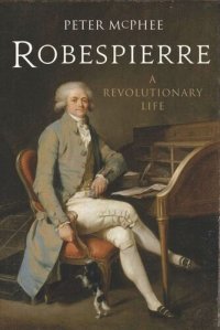 cover of the book Robespierre: A Revolutionary Life